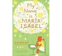 Alma Flor Ada My Name is Maria Isabel (Copertina rigida)