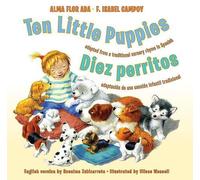 Alma Flor Ada Ulises Wensell Ten Little Puppies/Diez perritos (Copertina rigida)
