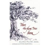 Alma Flor Ada Where the Flame Trees Bloom (Tascabile)