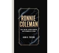 Alma K Trevino Ronnie Coleman (Tascabile)