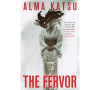Alma Katsu The Fervor (Tascabile)