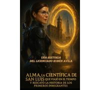 ALMA LA VIAJERA DEL TIEMPO