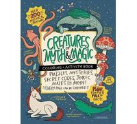 Alma Loveland CREATURES of MYTH & MAGIC Coloring + Activity Book (Tascabile)