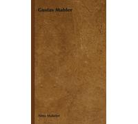 Alma Maheler Gustav Mahler (Copertina rigida)