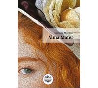 Alma mater - Morgese Gaetana