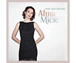 Alma Micic That Old Feeling (Vinyl LP) 12" Album