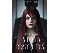 Alma Oscura: Sombras del Pasado