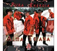 Alma Tejana - Pura Energia