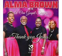 ALMA & THE A-ONE GOSPEL SINGERS BROWN Thank You Jesus (CD)