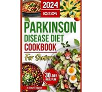 Alma W Thygesen Parkinson Disease Diet Cookbook for Seniors (Tascabile)