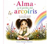 Alma y el jardín del arcoíris