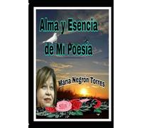 Alma y Esencia de mi poesía