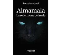 Almamala. La redenzione del male