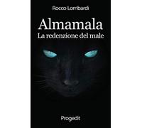 Almamala. La redenzione del male