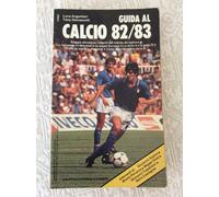 ALMANACCO CALCIO GUIDA DEL CALCIO 82/83 PAOLO ROSSI TARDELLI MUNDIAL SPAGNA '82