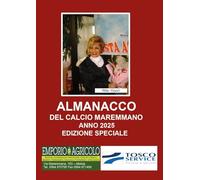 Almanacco del calcio Maremmano 2025