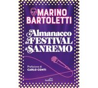 Libri Marino Bartoletti - Almanacco Del Festival Di Sanremo