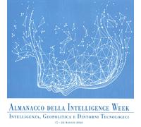 Libri Almanacco Della Intelligence Week. Intelligenza, Geopolitica E Dintorni Te