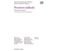 Almanacco di filosofia e politica. Vol. 6: Pensiero radicale. Sulla prassi istituente