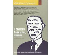 Almanacco Guanda. Il complotto. Teoria, pratica, invenzione (2007)