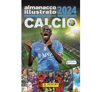 ALMANACCO ILLUSTRATO DEL CALCIO 2024 - AA.VV. - Panini Comics
