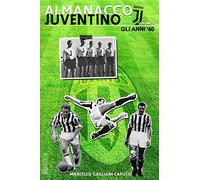 Almanacco Juventino - Volume 2 Gli anni '40