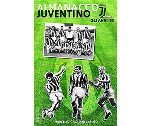 Almanacco Juventino - Volume 3 Gli anni '50