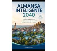 Almansa inteligente 2040. LIBRO BLANCO