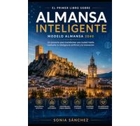 Almansa inteligente: El modelo Almansa 2040