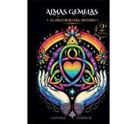 Almas Gemelas: El Hilo Rojo del Destino