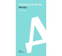 Almaty. Architectural guide