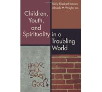 Almeda M Wright Dr Mary El Children, Youth, and Spirituality in a Tr (Tascabile)