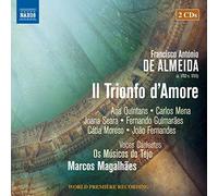 Francisco Antonio de Almeid Francisco Antonio De Almeida: Il Trionfo D'amor (CD)