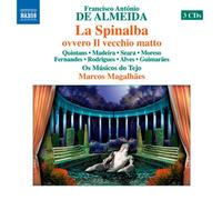 Francisco Antonio Francisco Antonio De Almeida: La Spinalba Ovvero Il Vec (CD)