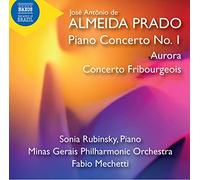 José Antônio de Almeida Prado – Concerto per pianoforte n.1 · Aurora · Concerto Fribourgeois – CD