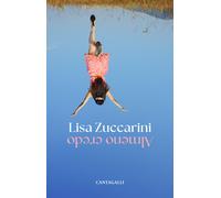 Almeno credo - Zuccarini Lisa