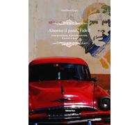 Almeno il pane, Fidel! Cuba quotidiana, il periodo speciale, il potere a Raúl