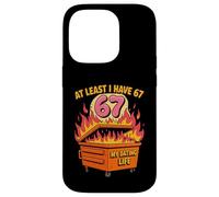 Almeno io ho 67 Divertente Dumpster Fire Valentine Meme Custodia per iPhone 14 Pro