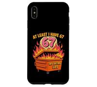 Almeno io ho 67 Divertente Dumpster Fire Valentine Meme Custodia per iPhone XS Max