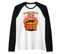 Almeno io Ho 67 Divertente Dumpster Fire Valentine Meme Maglia con Maniche Raglan