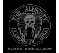 Almighty The - Blood, Fire & Love