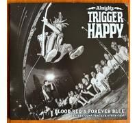 Almighty Trigger Happy Blood Red & Forever Blue (Vinyl LP)