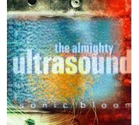 Almighty Ultrasound - Sonic Bloom