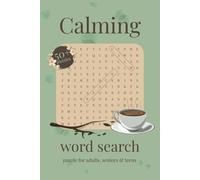 Сalming Word Search Puzzle Book: Word Searches With Easy to Read Print about Calming, Mindful, Relaxing and More | 6x9 inches, 110 pages | 50+ Puzzles... Gift for Vacations, Holidays and Free Times