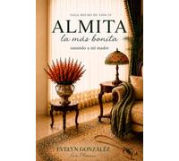 Almita la más bonita: sanando a mi madre