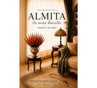 Almita la más bonita: sanando a mi madre