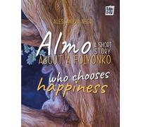 Almo: a short story about a folyonko who chooses happiness