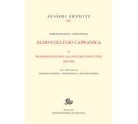 Almo Collegio Capranica (1799-1914). Vol. 2: Prosopografia degli alunni e convittori (1807-1914)