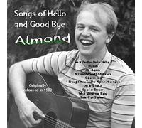 Almond Greenway - Songs of Hello and Good Bye [UK Import]