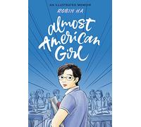 Almost American Girl: An Illustrated Memoir